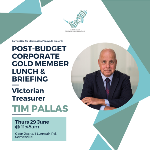 (Corporate Gold Members Only) Post Budget Corporate Gold Members Lunch with Victorian Treasurer Tim Pallas